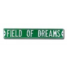 Steel Street Sign: "FIELD OF DREAMS"
