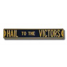 Steel Street Sign: "HAIL TO THE VICTORS"